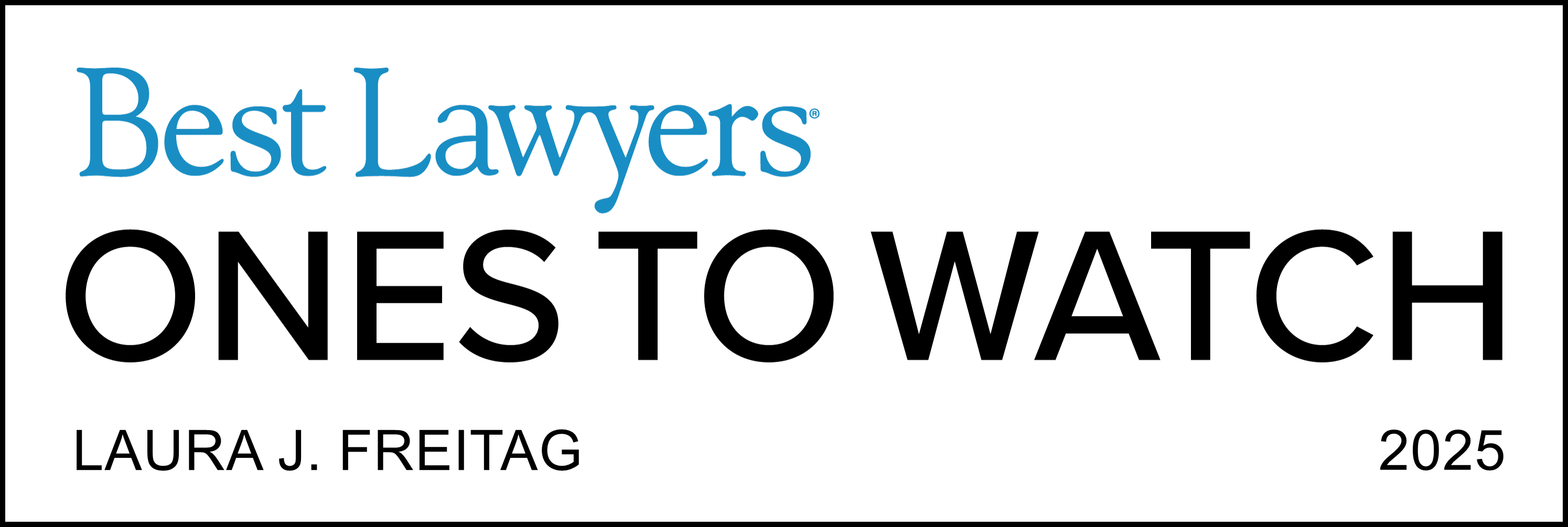 Best Lawyers 2025 - "Ones to Watch"